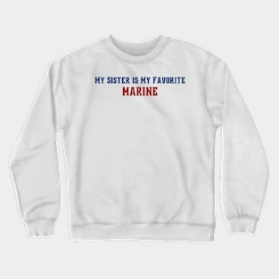 Marine Corps Sister Crewneck Sweatshirt